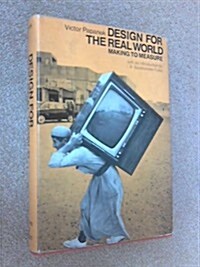 Design for the Real World: Human Ecology and Social Change (Hardcover, [1st American ed.])