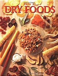 How to Dry Foods (Paperback, Revised)