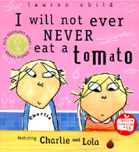 I will not ever never eat a tomato