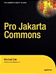 Pro Jakarta Commons: The Experts Voice in Java (Paperback)