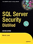 SQL Server Security Distilled (Paperback, 2, Softcover Repri)