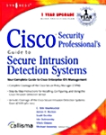Cisco Security Professionals Guide to Secure Intrusion Detection Systems (Paperback)