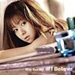 [중고] Mai Kuraki - If I Believe