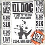 [중고] DJ DOC 6집 - Love And Sex, Happiness