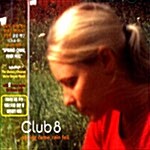 Club 8 - Spring Came, Rain Fell