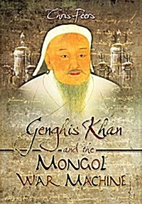 Genghis Khan and the Mongol War Machine (Hardcover)