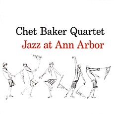 [수입] Chet Baker Quartet - Jazz At Ann Arbor [140g HQ LP]