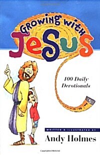 Growing With Jesus:100 Daily Devotionals (Hardcover)