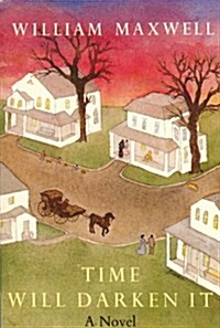 Time Will Darken It: A Novel (Nonpareil Book, 28) (Paperback, Reprint)