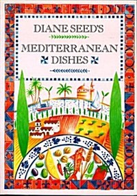 Diane Seeds Mediterranean Dishes (Paperback)