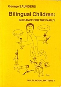 Bilingual Children: Guidance for the Family (Paperback)