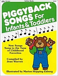 Piggyback Songs for Infants and Toddlers (Paperback)