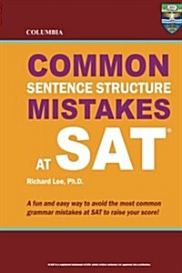 Columbia Common Sentence Structure Mistakes at SAT (Paperback)