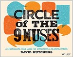 Circle of the 9 Muses: A Storytelling Field Guide for Innovators and Meaning Makers (Paperback)