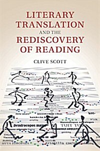 Literary Translation and the Rediscovery of Reading (Paperback)