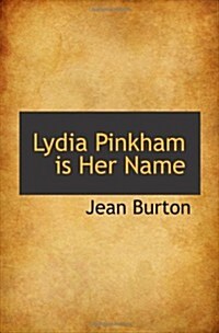 Lydia Pinkham is Her Name (Paperback)