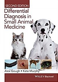 Differential Diagnosis in Small Animal Medicine (Paperback, 2 ed)