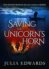 Saving the Unicorns Horn (Paperback)