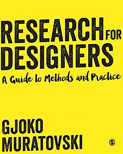 Research for Designers : A Guide to Methods and Practice (Paperback)