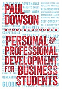 Personal and Professional Development for Business Students (Paperback)
