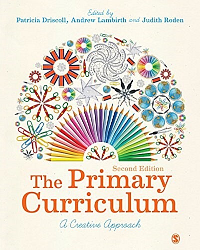 The Primary Curriculum : A Creative Approach (Paperback, 2 Revised edition)