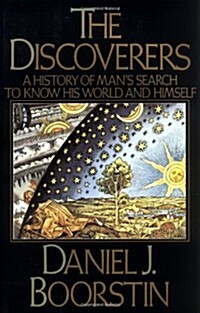 [직수입중고] The Discoverers: A History of Mans Search to Know His World and Himself (Hardcover, 1st edition)