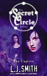 The Captive (Secret Circle) (Paperback)