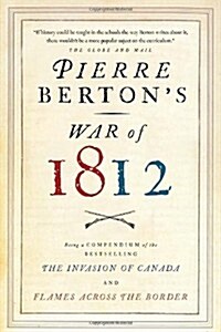 Pierre Bertons War of 1812 (Paperback, Deckle Edge)