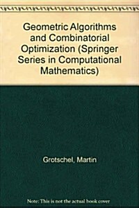 Geometric Algorithms and Combinatorial Optimization (Algorithms and Combinatorics 2) (Hardcover)