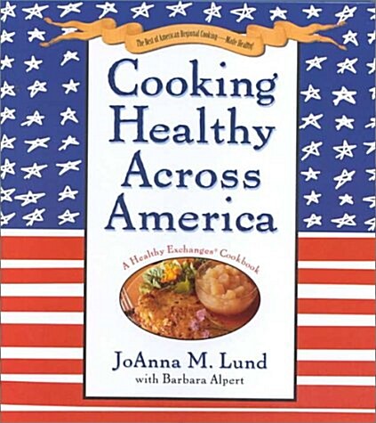 Cooking Healthy Across America - 2000 publication. (Hardcover)