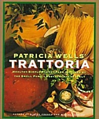 Patricia Wells Trattoria (Hardcover, 1st)