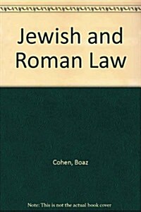 Jewish and Roman Law (Hardcover)