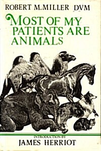 Most of My Patients Are Animals (Hardcover)