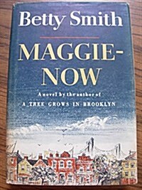 Maggie Now (Hardcover)