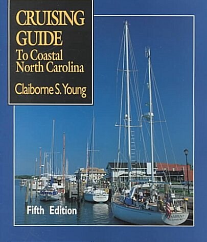 Cruising Guide to Coastal North Carolina (Paperback, 5th)
