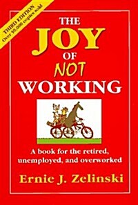 The Joy of Not Working (Paperback, 3rd)