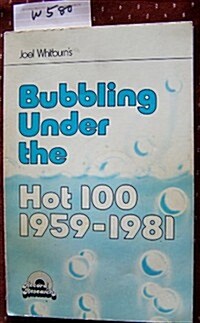 Bubbling Under the Hot 100 1959-1981 (Paperback)