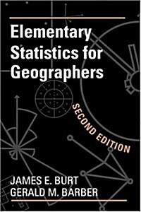 Elementary Statistics for Geographers: Second Edition (Paperback, Second Edition)