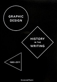 Catherine De Smet: Graphic Design History In The Writing 1983-2011 (Paperback)