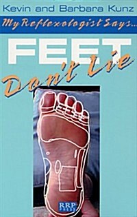 My Reflexologist Says Feet Dont Lie (Paperback)