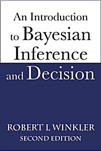 An Introduction to Bayesian Inference and Decision (Hardcover, CD-ROM, 2nd)