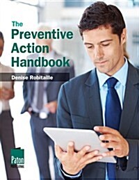 The Preventive Action Handbook (Paperback, Spiral)