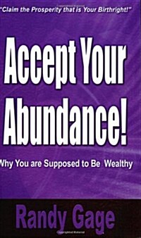 Accept Your Abundance! (Paperback)