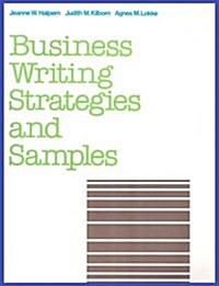 Business Writing Strategies and Samples (Paperback)