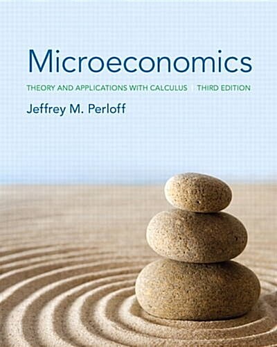 Microeconomics: Theory and Applications with Calculus (Hardcover, 3)
