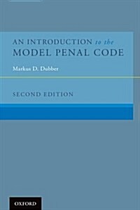 An Introduction to the Model Penal Code (Hardcover, 2, Revised)