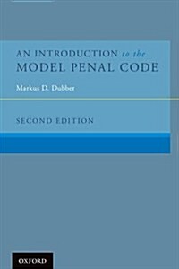 An Introduction to the Model Penal Code (Paperback, 2, Revised)