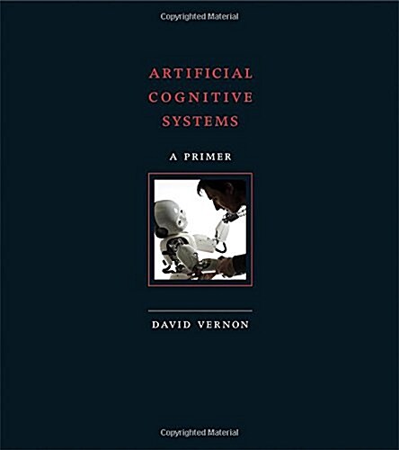 Artificial Cognitive Systems: A Primer (Hardcover)