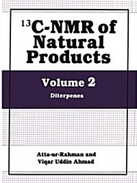 13c-NMR of Natural Products: Volume 2: Diterpenes (Hardcover, 1992)