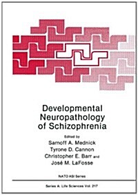 Developmental Neuropathology of Schizophrenia (Hardcover)